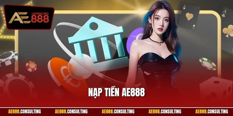 Nạp tiền AE888